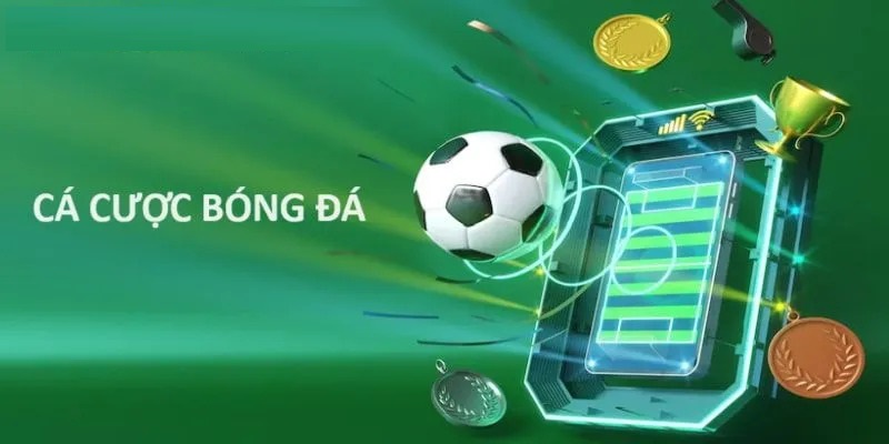 cá cược bóng đá