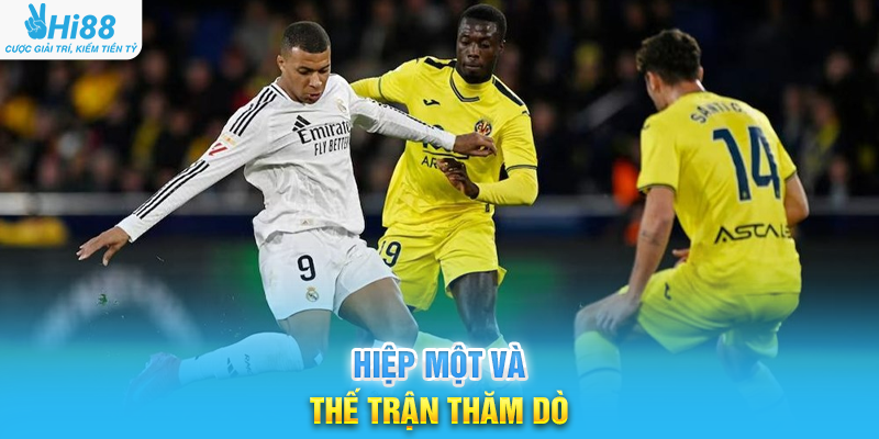 Hiệp Một Và Thế Trận Thăm Dò