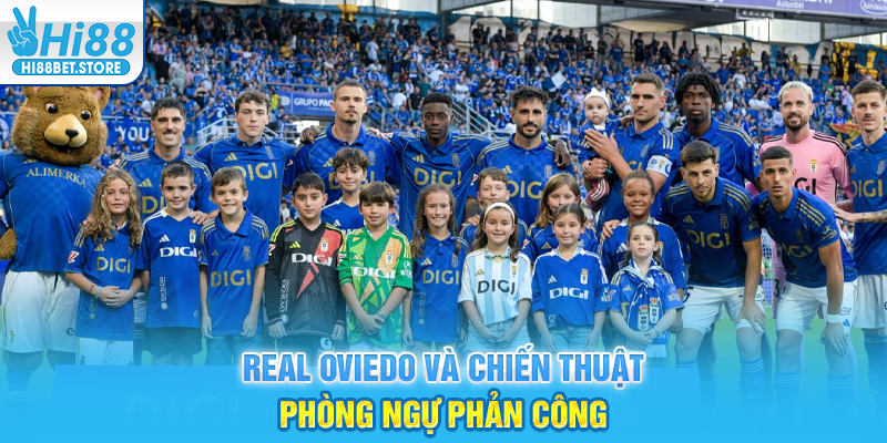 Real Oviedo Và Chiến Thuật Phòng Ngự Phản Công