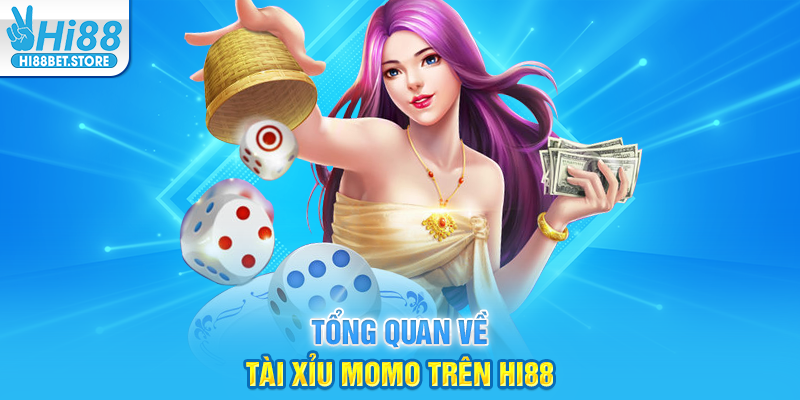Tổng Quan Về Tài Xỉu MoMo Trên Hi88