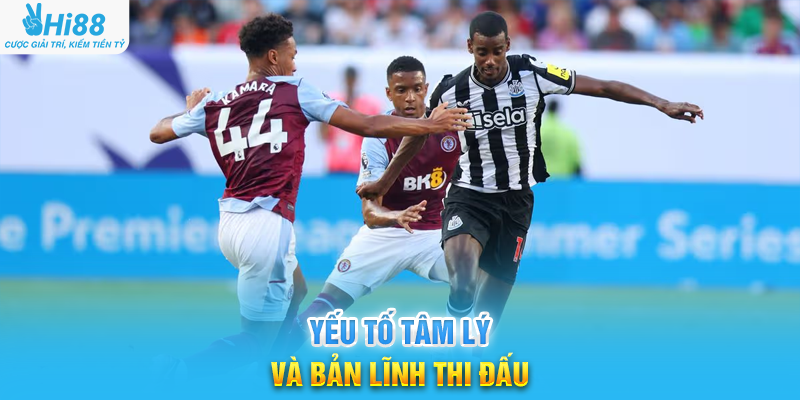 Yếu Tố Tâm Lý Và Bản Lĩnh Thi Đấu